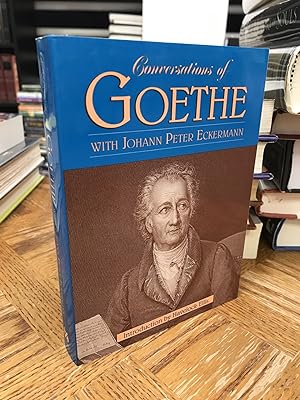 Bild des Verkufers fr Conversations of Goethe with Johann Peter Eckermann zum Verkauf von THE PRINTED GARDEN, ABA, MPIBA