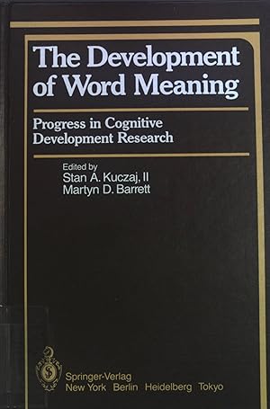 Seller image for The Development of Word Meaning: Progress in Cognitive Development Research. Springer Series in Cognitive Development Series for sale by books4less (Versandantiquariat Petra Gros GmbH & Co. KG)