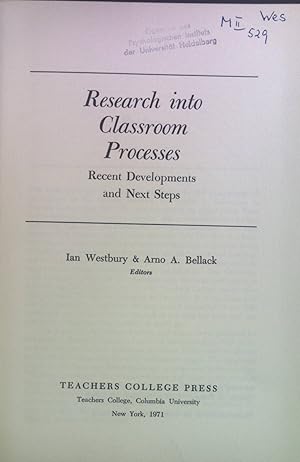 Research into Classroom Processes: Recent Developmetns and Next Steps.