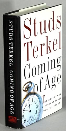 Seller image for Coming of age. The story of our century by those who've lived it for sale by Rulon-Miller Books (ABAA / ILAB)