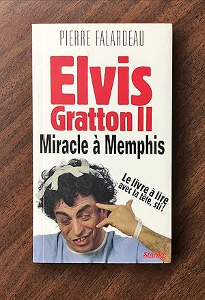 Bild des Verkufers fr Elvis Gratton 2 : Miracle a Memphis zum Verkauf von La Bouquinerie  Dd