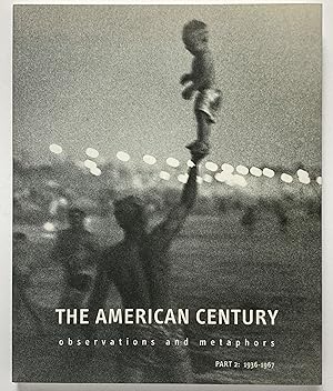 Image du vendeur pour The American Century: Observations and Metaphors, Part 2: 1936-1967 mis en vente par Lectern Books