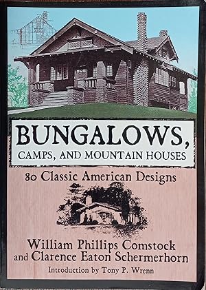 Bungalows, Camps, and Mountain Houses: 80 Classic American Designs