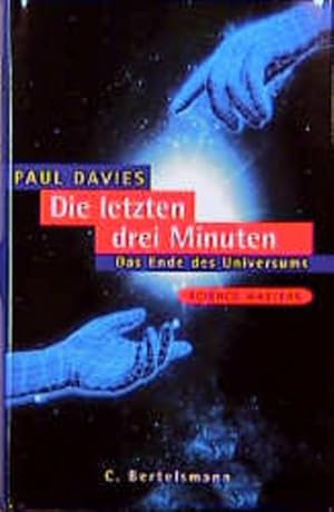 Seller image for Die letzten drei Minuten: Das Ende des Universums for sale by Antiquariat Armebooks