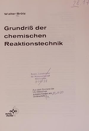 Image du vendeur pour Grundri der chemischen Reaktionstechnik. mis en vente par Antiquariat Bookfarm