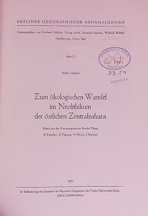 Bild des Verkufers fr Zum kologischen Wandel im Neolithikum der stlichen Zentralsahara. BERLINER GEOGRAPHISCHE ABHANDLUNGEN, Heft 27 zum Verkauf von Antiquariat Bookfarm