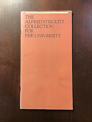 THE ALFRED STIEGLITZ COLLECTION FOR FISK UNIVERSITY