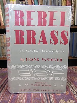 Bild des Verkufers fr Rebel Brass: The Confederate Command System zum Verkauf von Pages Past--Used & Rare Books