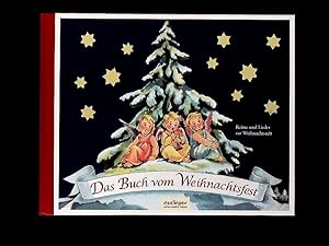 Image du vendeur pour Das Buch vom Weihnachtsfest: Reime und Lieder zur Weihnachtszeit mis en vente par Antiquariat Bookfarm