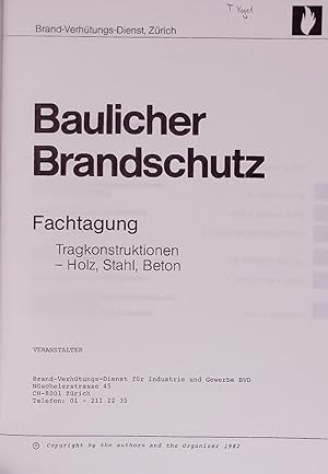 Bild des Verkufers fr Baulicher Brandschutz. Fachtagung. Tragkonstruktionen - Holz, Stahl, Beton zum Verkauf von Antiquariat Bookfarm