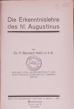 Immagine del venditore per Die Erkenntnislehre des hl. Augustinus. BEILAGE ZUM JAHRESBERICHT DER KANTONALEN LEHRANSTALT SARNEN 1920/21 venduto da Antiquariat Bookfarm