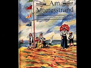 Bild des Verkufers fr Am Meeresstrand. Nach einem 100 Jahre alten Stehaufbilderbuch. zum Verkauf von Antiquariat Bookfarm