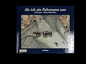 Imagen del vendedor de Als ich ein Fuhrmann war. a la venta por Antiquariat Bookfarm