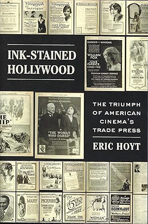 Ink-Stained Hollywood: The Triumph of American Cinema's Trade Press