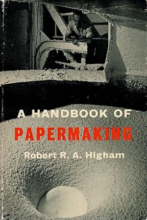 Seller image for A HANDBOOK OF PAPERMAKING. for sale by Sainsbury's Books Pty. Ltd.