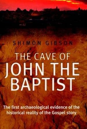 Bild des Verkufers fr The Cave of John the Baptist zum Verkauf von WeBuyBooks