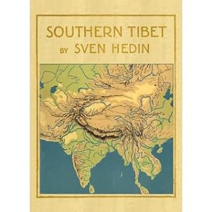 Southern Tibet (9 Volumes Text + 2 Volumes Maps + 1 Atlas) Discoveries in former times compared w...