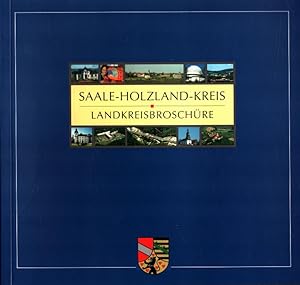 Saale Holzland-Kreis - Landkreisbroschüre : Behördenwegweiser. [Hrsg.: Landratsamt Saale-Holzland...