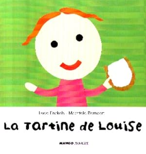 Image du vendeur pour La tartine de Louise mis en vente par WeBuyBooks