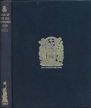 Imagen del vendedor de The Book of the Old Edinburgh Club. Volume XXXI. 1962 a la venta por Barter Books Ltd