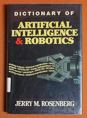 Seller image for Dictionary of Artificial Intelligence and Robotics for sale by GuthrieBooks