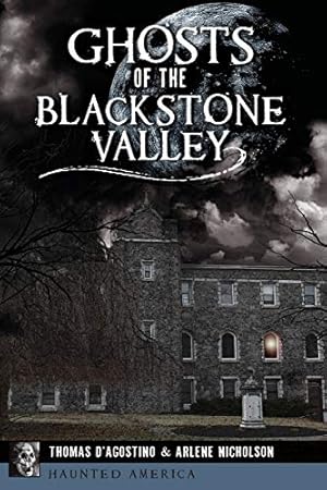 Imagen del vendedor de Ghosts of the Blackstone Valley (Haunted America) a la venta por WeBuyBooks