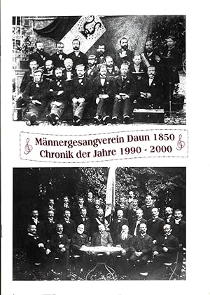 Imagen del vendedor de Mnnergesangverein Daun 1850 - Chronik der Jahre 1990-2000 a la venta por Versandantiquariat Nussbaum