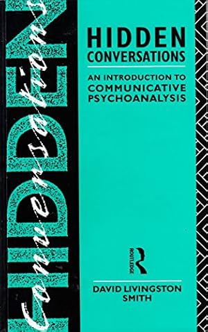 Seller image for Hidden Conversations: Introduction to Communicative Psychoanalysis for sale by WeBuyBooks