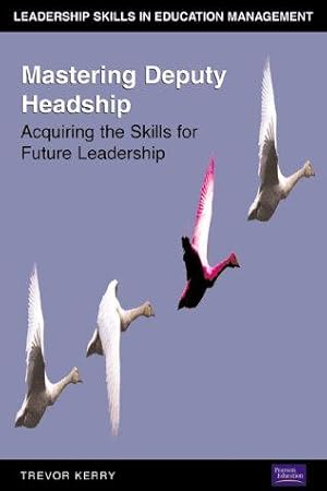 Seller image for Mastering Deputy Headship (Leadership Skills in Education) for sale by WeBuyBooks