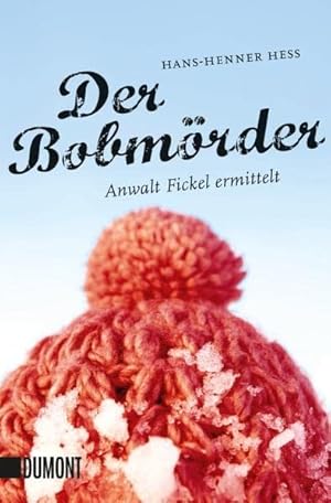 Bild des Verkufers fr Der Bobmrder: Anwalt Fickel ermittelt (Thringen Krimi) zum Verkauf von Gabis Bcherlager