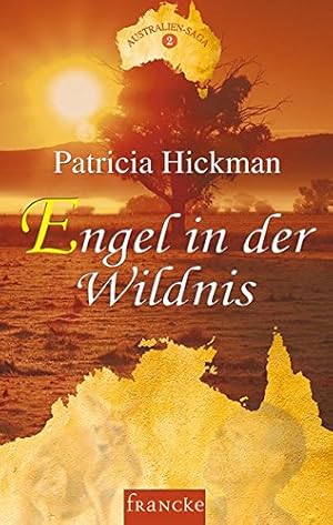 Seller image for Engel in der Wildnis (Australien-Saga) for sale by Gabis Bcherlager