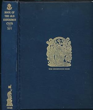 Imagen del vendedor de The Book of the Old Edinburgh Club, Volume XIV. 1925 a la venta por Barter Books Ltd