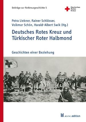 Seller image for Deutsches Rotes Kreuz und Trkischer Roter Halbmond for sale by Wegmann1855