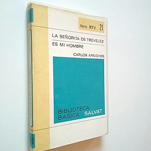 Imagen del vendedor de La seorita de Trvelez / Es mi hombre a la venta por MAUTALOS LIBRERA