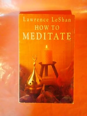 Imagen del vendedor de How to Meditate a la venta por Imaginal Books