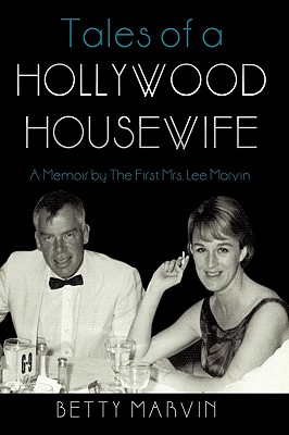 Immagine del venditore per Tales of a Hollywood Housewife: A Memoir by the First Mrs. Lee Marvin (Hardback or Cased Book) venduto da BargainBookStores