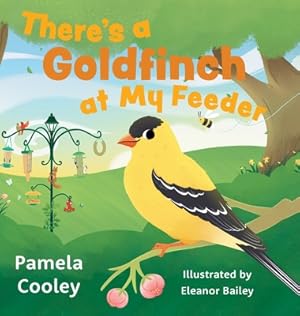 Immagine del venditore per There's a Goldfinch at My Feeder (Hardback or Cased Book) venduto da BargainBookStores