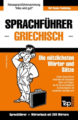 Imagen del vendedor de Sprachf�hrer Deutsch-Griechisch und Mini-W�rterbuch mit 250 W�rtern (Paperback or Softback) a la venta por BargainBookStores