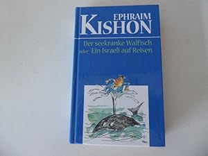 Seller image for Der seekranke Walfisch oder Ein Israeli auf Reisen. Satiren. Hardcover for sale by Deichkieker Bcherkiste