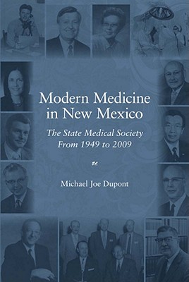 Imagen del vendedor de Modern Medicine in New Mexico: The State Medical Society from 1949 to 2009 (Paperback or Softback) a la venta por BargainBookStores