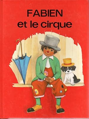 Seller image for Fabien et le cirque for sale by L'ivre d'Histoires