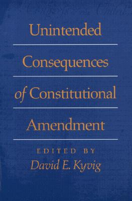 Bild des Verkufers fr Unintended Consequences of Constitutional Amendment (Paperback or Softback) zum Verkauf von BargainBookStores