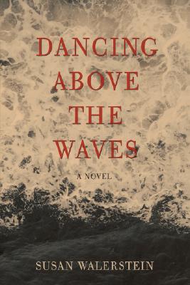 Seller image for Dancing Above the Waves (Paperback or Softback) for sale by BargainBookStores