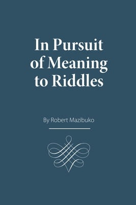 Seller image for In Pursuit of Meaning to Riddles (Paperback or Softback) for sale by BargainBookStores