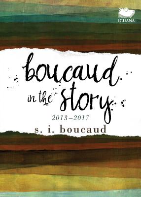 Bild des Verkufers fr Boucaud in the Story: 2013-2017 (Paperback or Softback) zum Verkauf von BargainBookStores