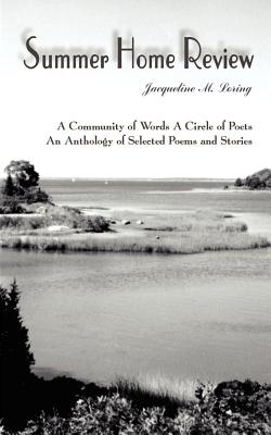 Seller image for Summer Home Review: A Community of Words A Circle of Poets An Anthology of Selected Poems and Stories (Paperback or Softback) for sale by BargainBookStores