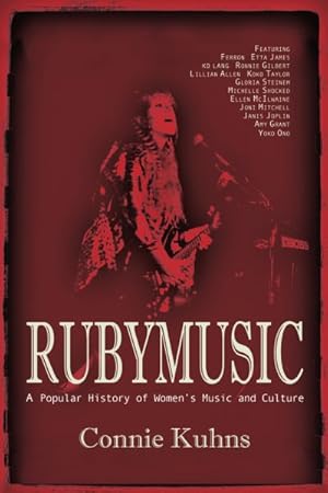 Imagen del vendedor de Rubymusic : A Popular History of Women?s Music and Culture a la venta por GreatBookPrices