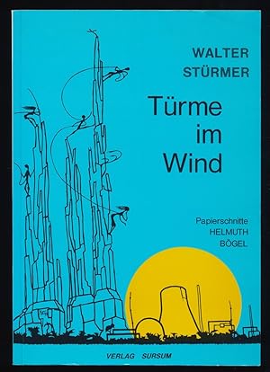 Bild des Verkufers fr Trme im Wind : Eine frei erfundene Geschichte von Erlebnissen mit der High-Tech, von Abenteuern in steilen Wnden, ber Gefahren in den Bergen und ber die ngste vor der modernen Technik. zum Verkauf von Antiquariat Peda