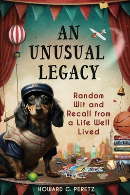 Seller image for An Unusual Legacy: Random Wit and Recall from a Life Well Lived (Paperback or Softback) for sale by BargainBookStores