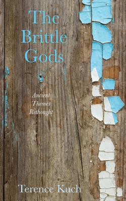 Bild des Verkufers fr The Brittle Gods: Ancient Themes Rethought (Paperback or Softback) zum Verkauf von BargainBookStores